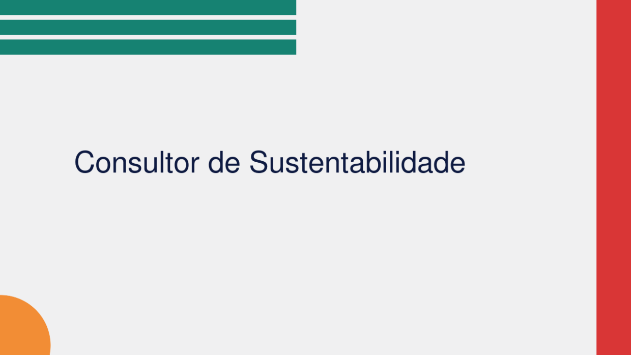 Consultor de Sustentabilidade: O Que Faz, Formação e Como Iniciar na Profissão