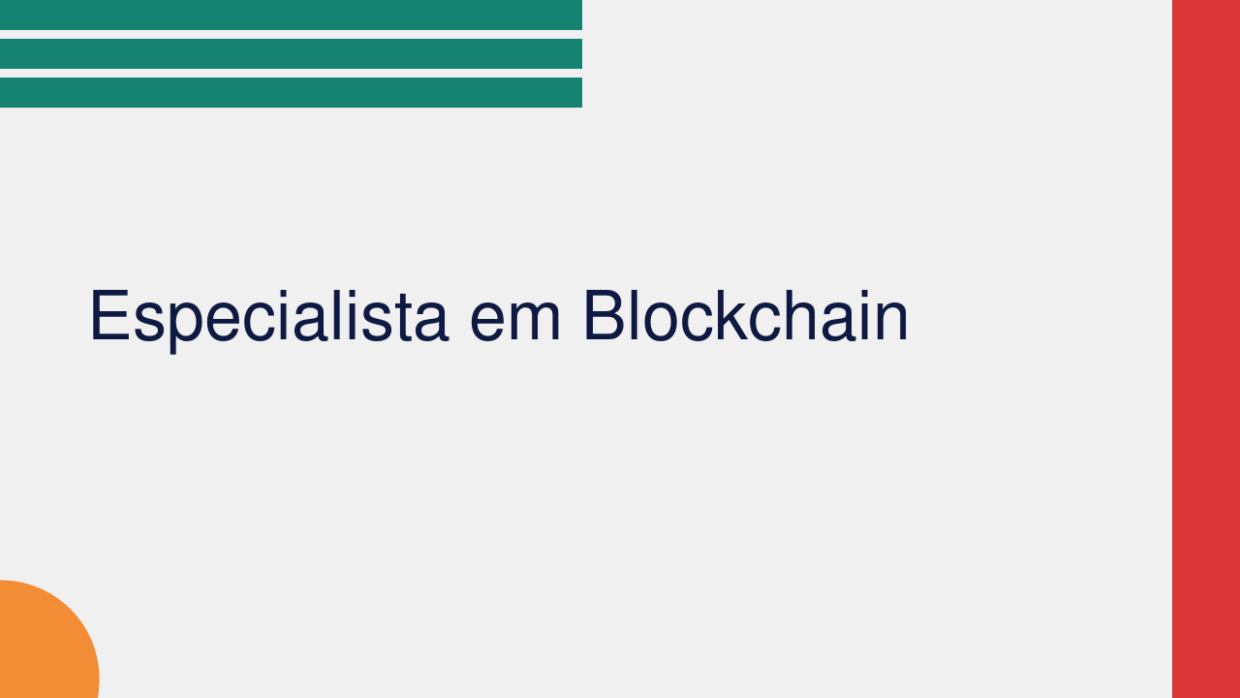 Especialista em Blockchain: O Que Faz, Formação Necessária e Dicas para Iniciar