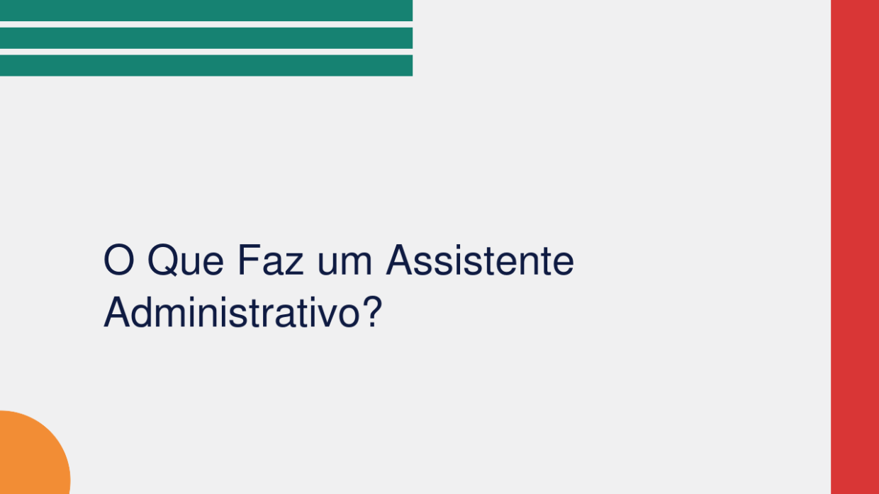 O Que Faz um Assistente Administrativo?