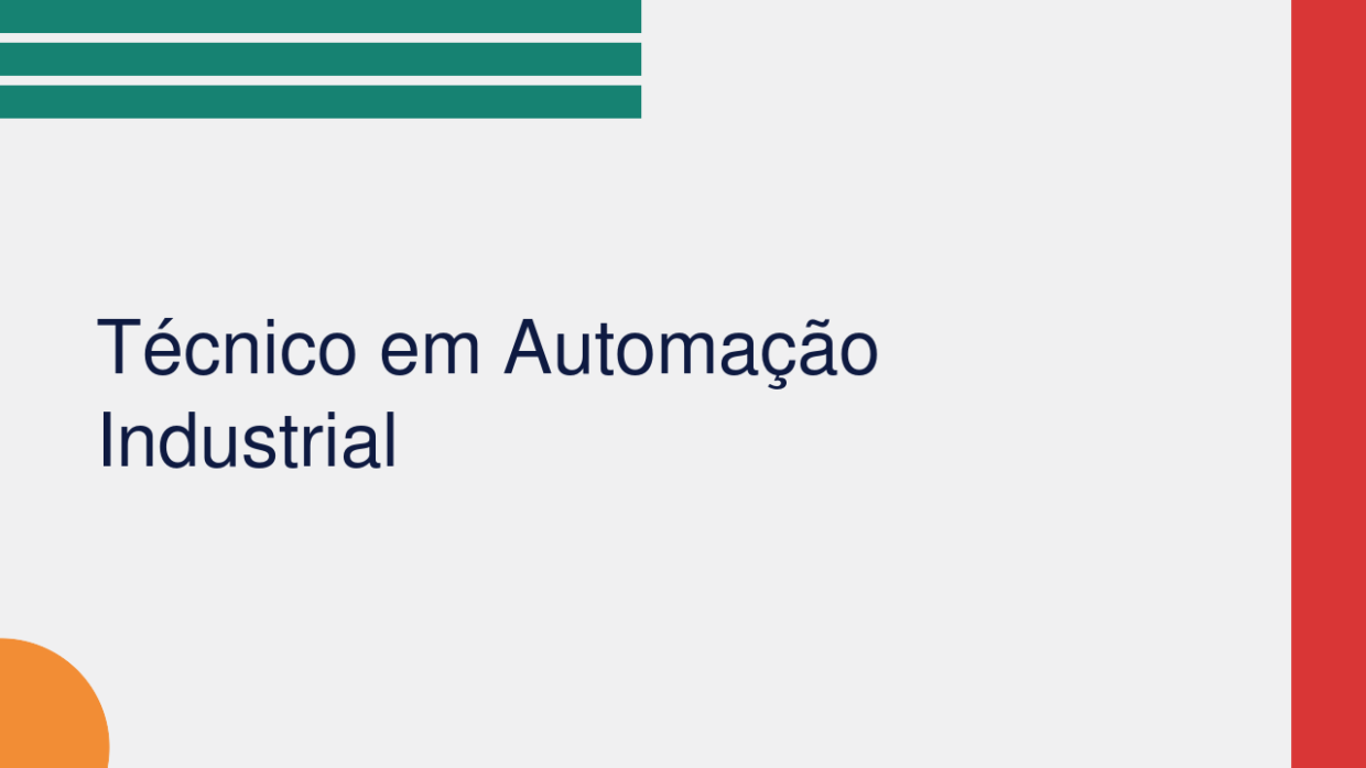 Técnico em Automação Industrial: O Que Faz, Qual a Formação e Como Iniciar